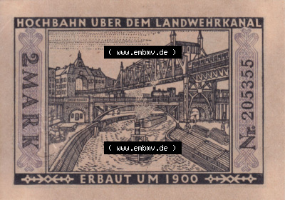 Notgeldscheine aus Berlin 1900 Hochbahn über dem Landwehrkanal (1) Sammlung